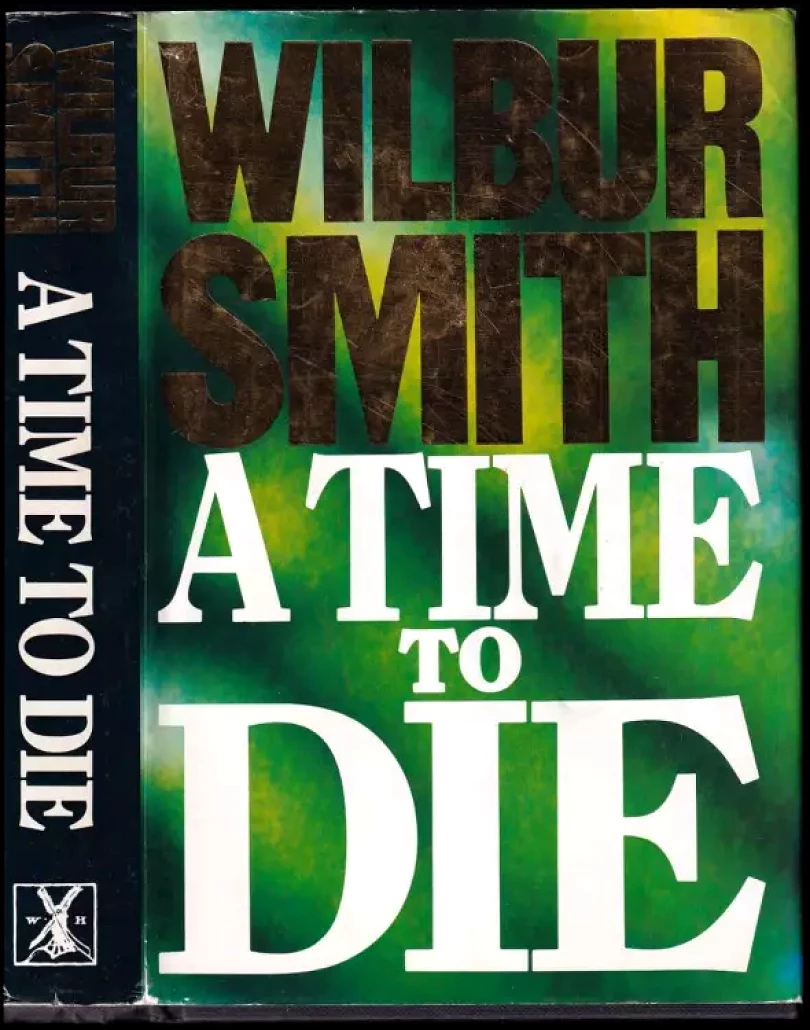 A Time To Die (Wilbur A Smith, 1989)
