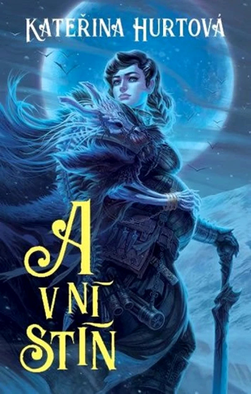 A v ní stín (Kateřina Hurtová, 2018)