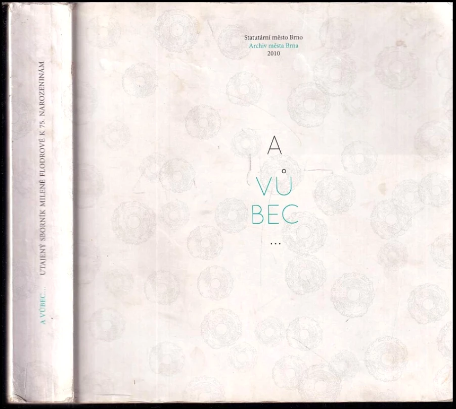 Levně A vůbec-- (Milena Flodrová, 2010)