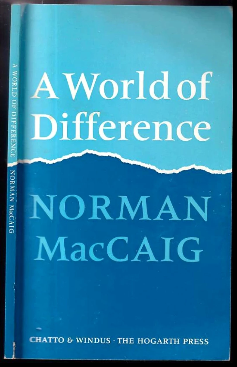 Levně A world of difference (Phoenix Living Poets) DEDIKACE NORMAN MAC CAIG BÁSNÍKU M. HOLUBOVI (Norman MacCaig, 1983)
