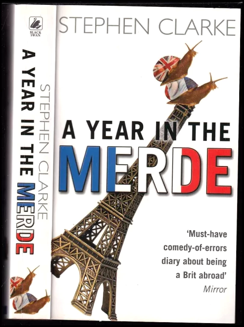 Levně A Year in the Merde (Stephen Clarke, 2005)