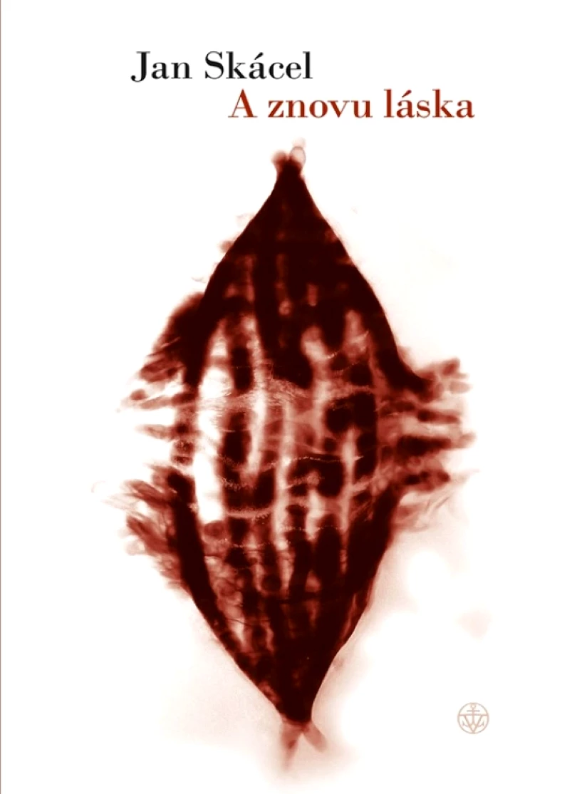 Levně A znovu láska (Jan Skácel, 2026)