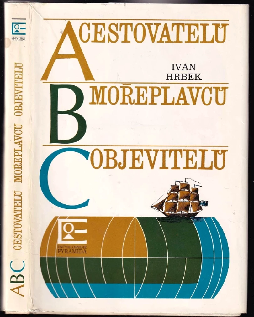 Levně ABC cestovatelů mořeplavců objevitelů (Ivan Hrbek, 1979)