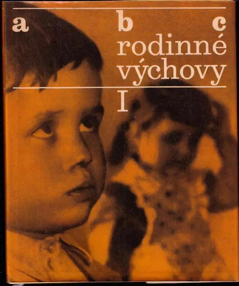 Levně ABC rodinné výchovy (Ferdinand Smrčka, 1969)