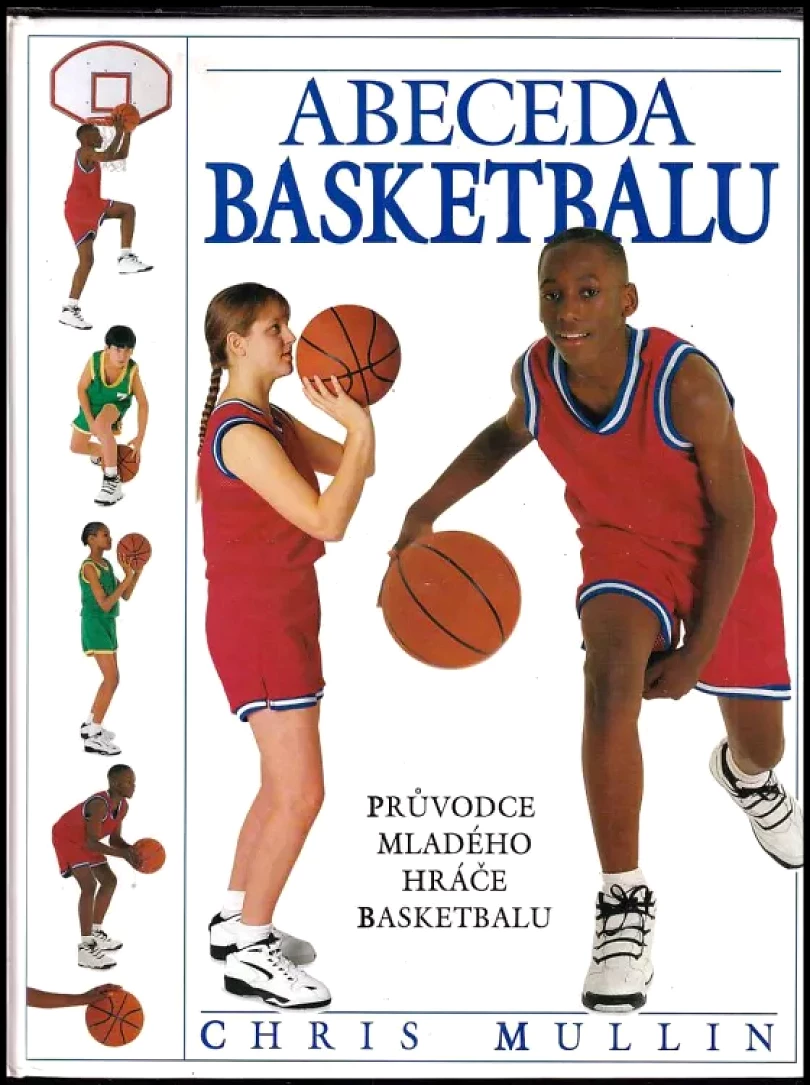 Abeceda basketbalu (Chris Mullin, 1996)