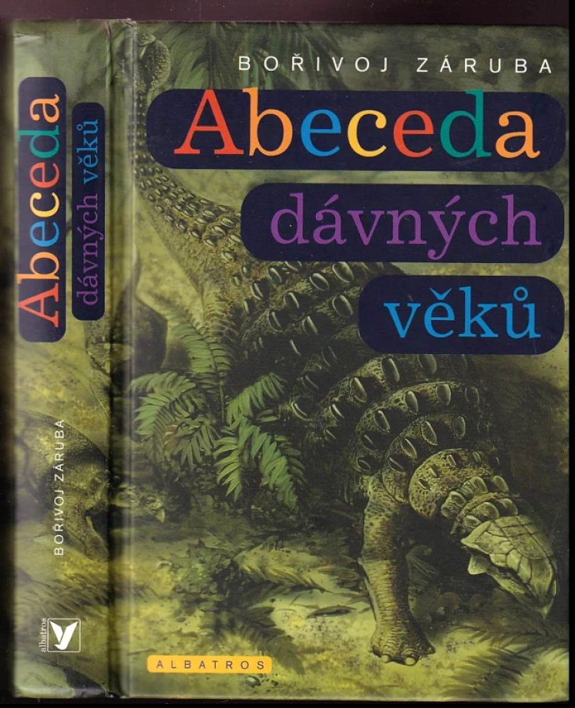 Levně Abeceda dávných věků (Bořivoj Záruba, 2006)