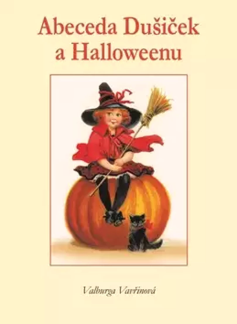 Abeceda Dušiček a Halloweenu (Valburga Vavřinová, 2011)