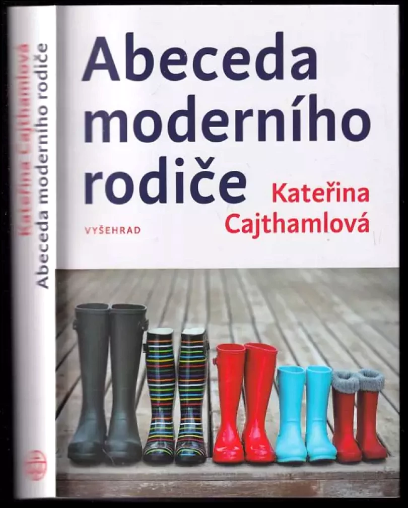 Abeceda moderního rodiče (Kateřina Cajthamlová, 2017)
