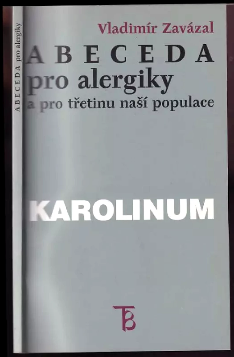 Abeceda pro alergiky a pro třetinu naší populace (Vladimír Zavázal, 2000)