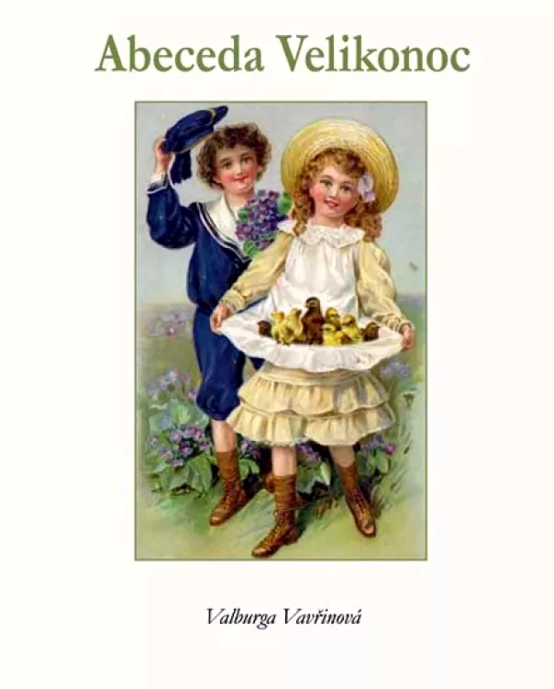 Levně Abeceda Velikonoc (Valburga Vavřinová, 2011)