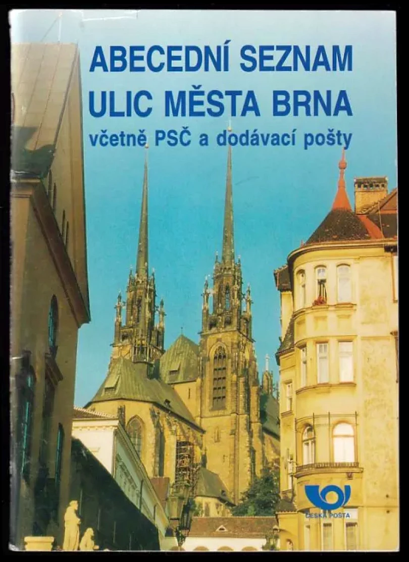 Abecední seznam ulic města Brna včetně PSČ a dodávací pošty (, 2005)