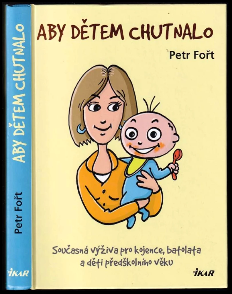 Levně Aby dětem chutnalo (Petr Fořt, 2008)