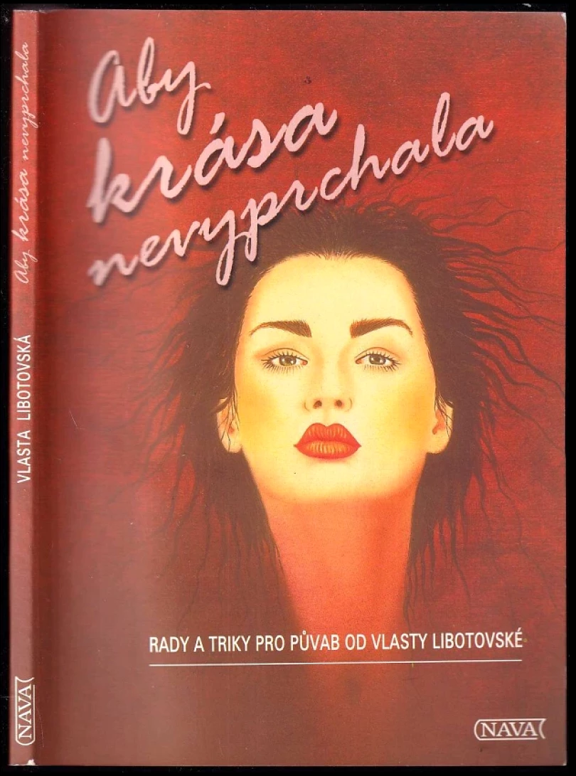 Aby krása nevyprchala (Vlasta Libotovská, 2001)