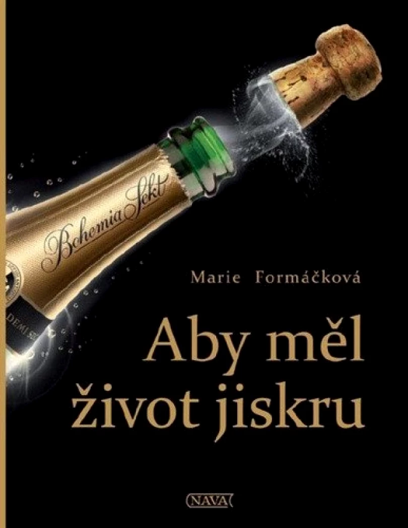 Levně Aby měl život jiskru (Marie Formáčková, 2021)