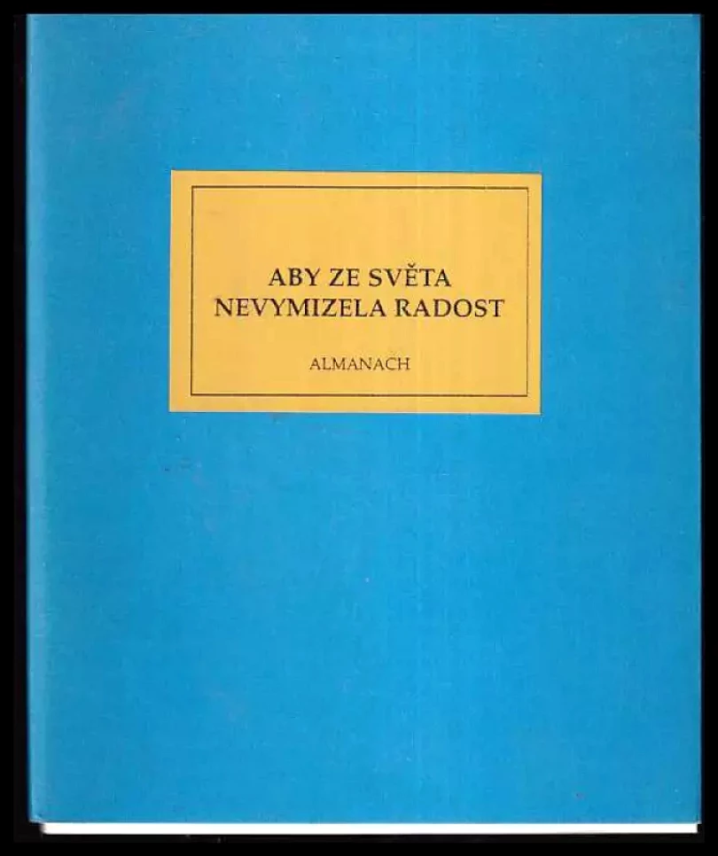 Aby ze světa nevymizela radost (Martin Taller, 1995)