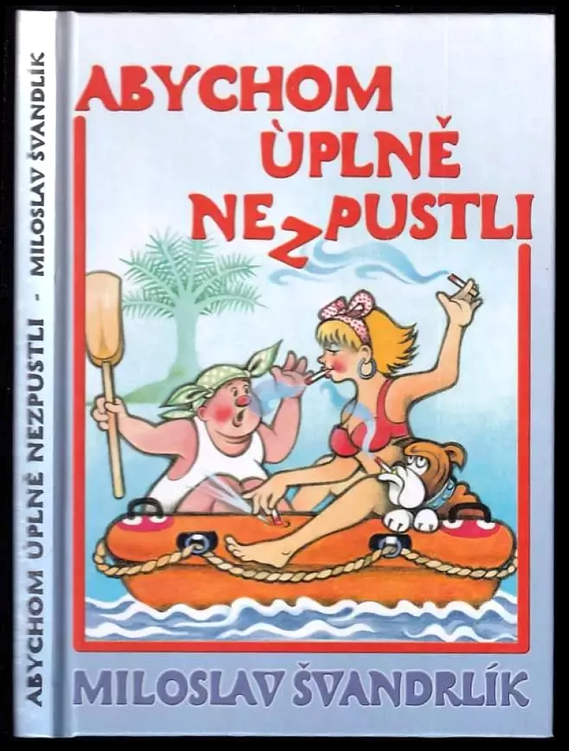 Abychom úplně nezpustli (Miloslav Švandrlík, 2003)