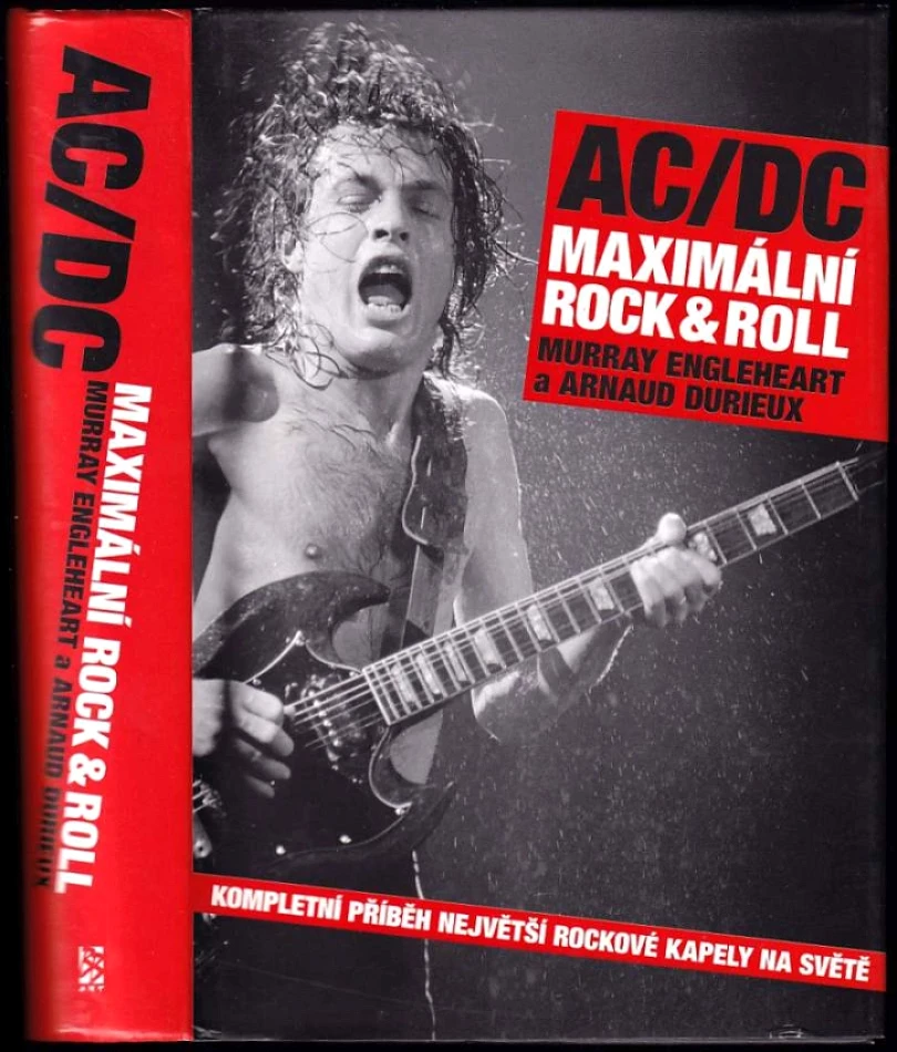 Levně AC/DC - maximální rock&roll (Murray Engleheart, 2008)