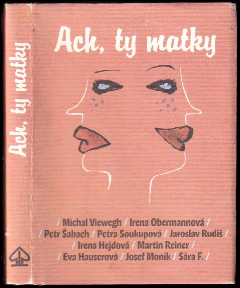 Ach, ty matky (Michal Viewegh, 2011)