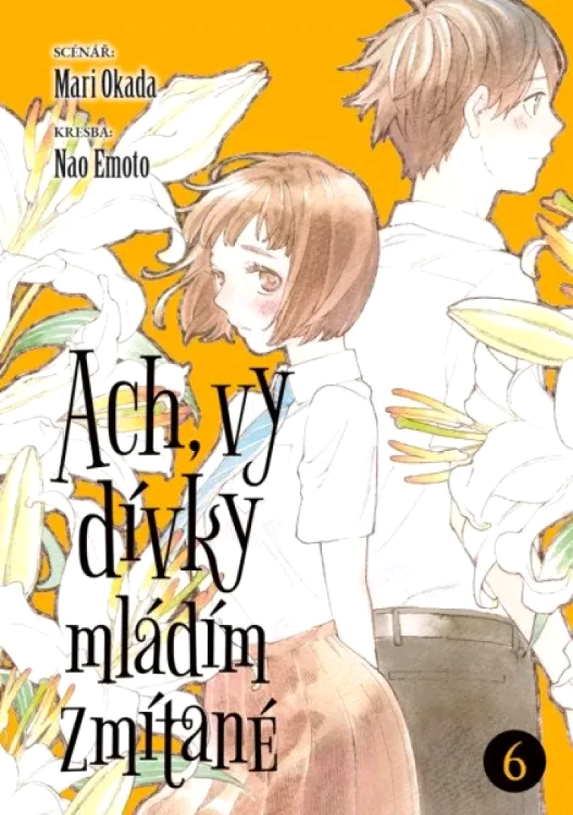 Levně Ach, vy dívky mládím zmítané (Mari Okada, 2025)