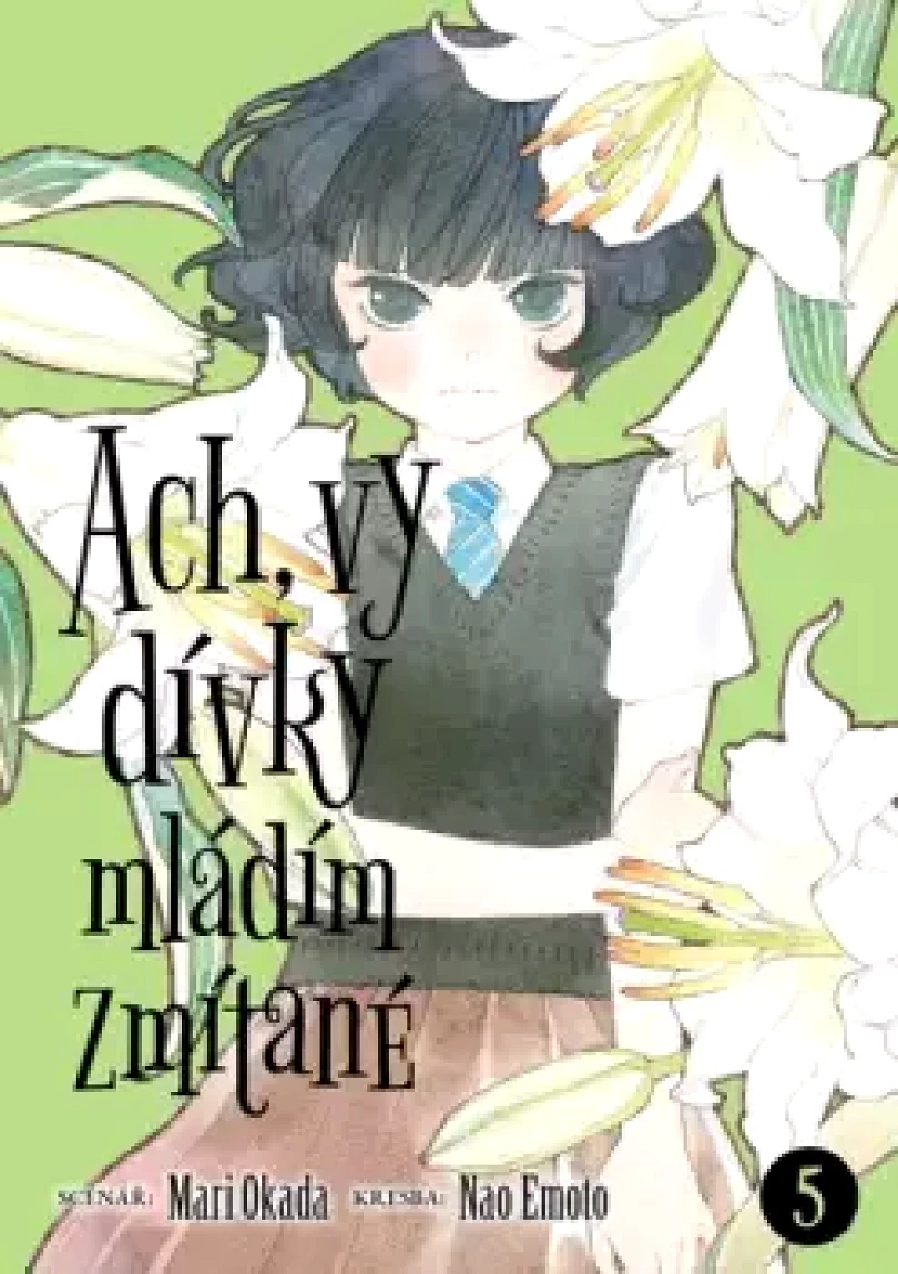 Levně Ach, vy dívky mládím zmítané (Mari Okada, 2024)