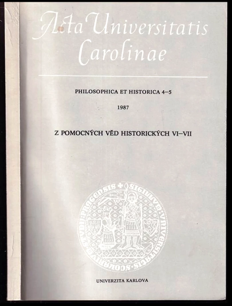 Levně Acta Universitatis Carolinae - Philosophica et Historica 4-5 (, 1987)