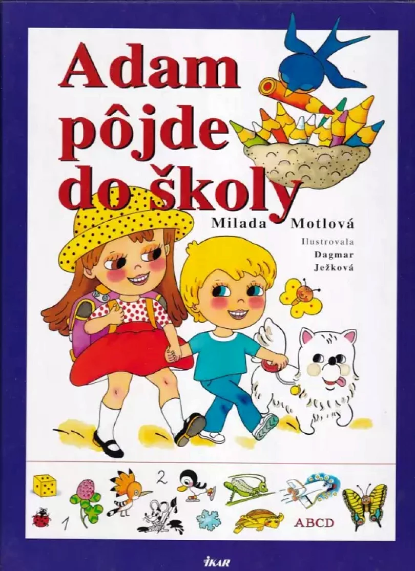 Adam pôjde do školy (Milada Motlová, 2002)