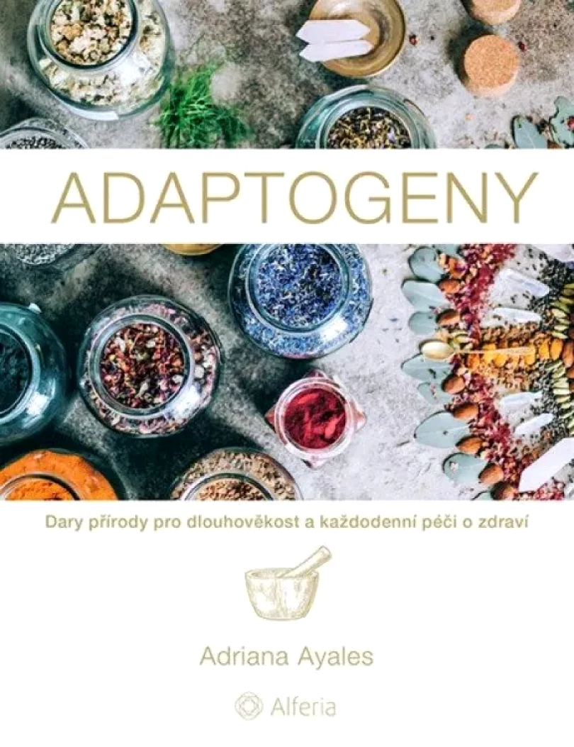 Levně Adaptogeny (Adriana Ayales, 2024)
