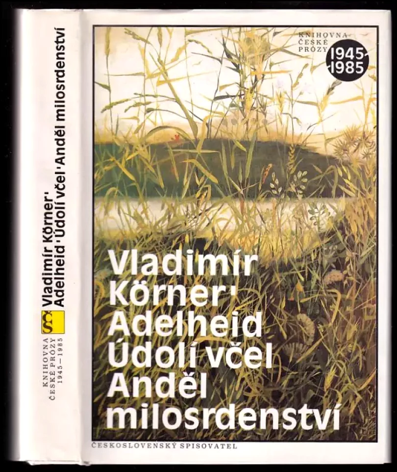 Levně Adelheid ; Údolí včel ; Anděl milosrdenství (Vladimír Körner, 1989)