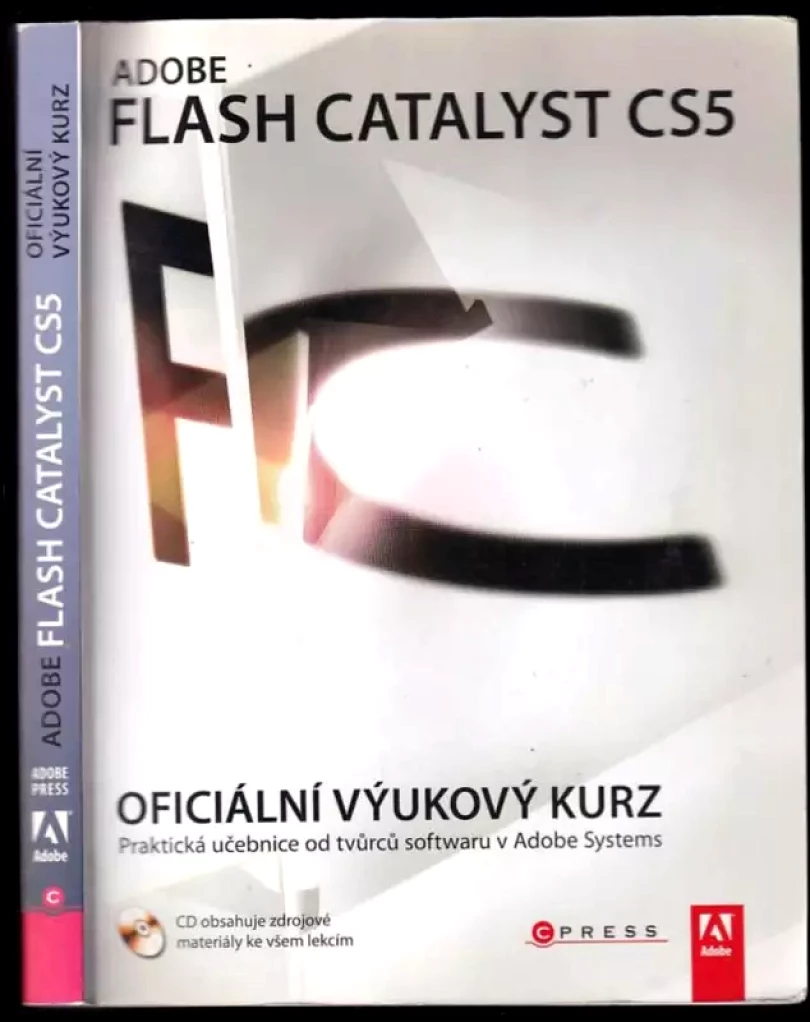 Levně Adobe Flash Catalyst CS5 : oficiální výukový kurz + CD (, 2011)