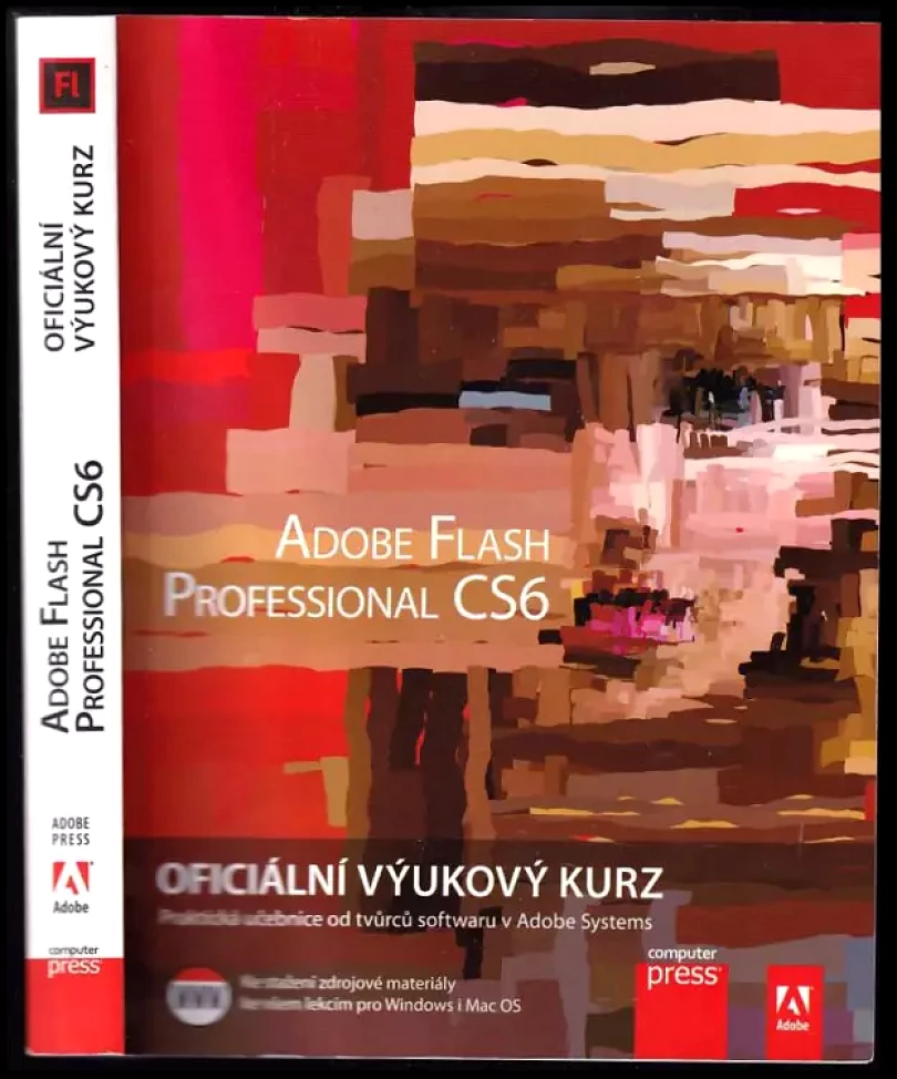 Levně Adobe Flash Professional CS6 : oficiální výukový kurz (, 2013)