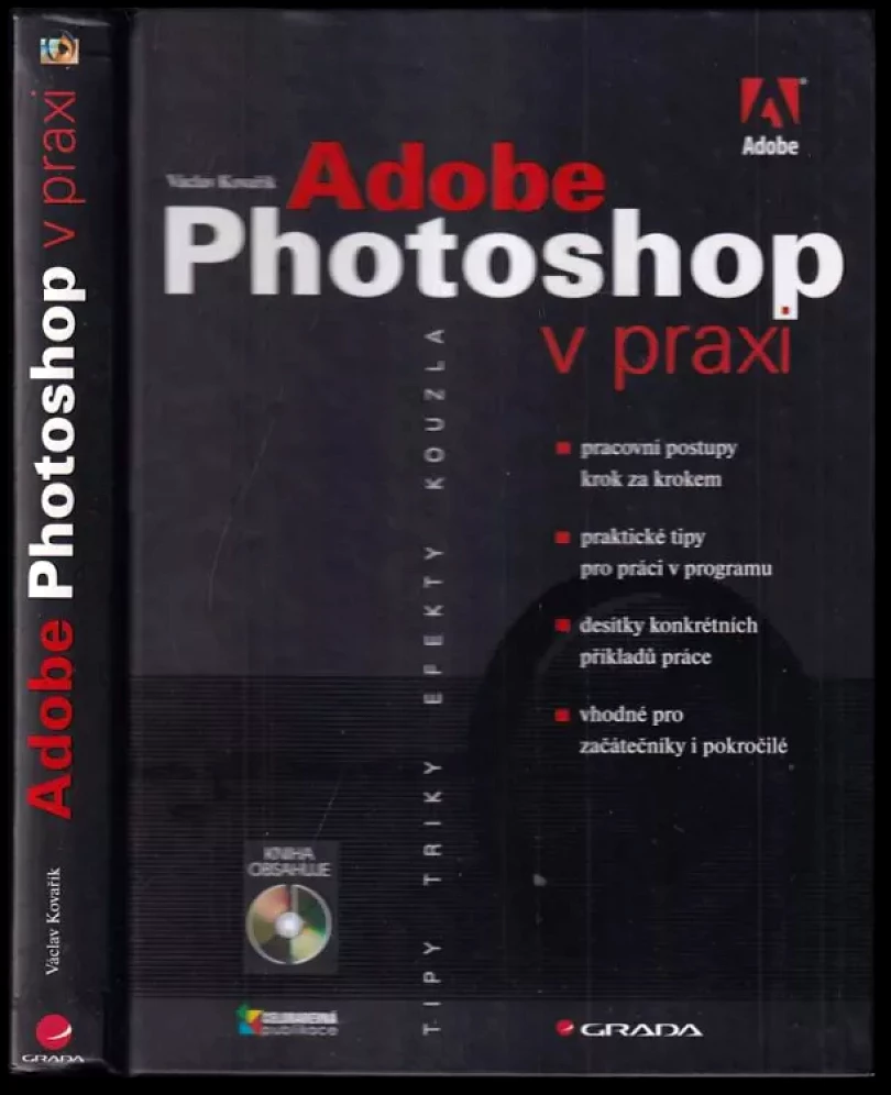 Levně Adobe Photoshop v praxi (Václav Kovařík, 2003)