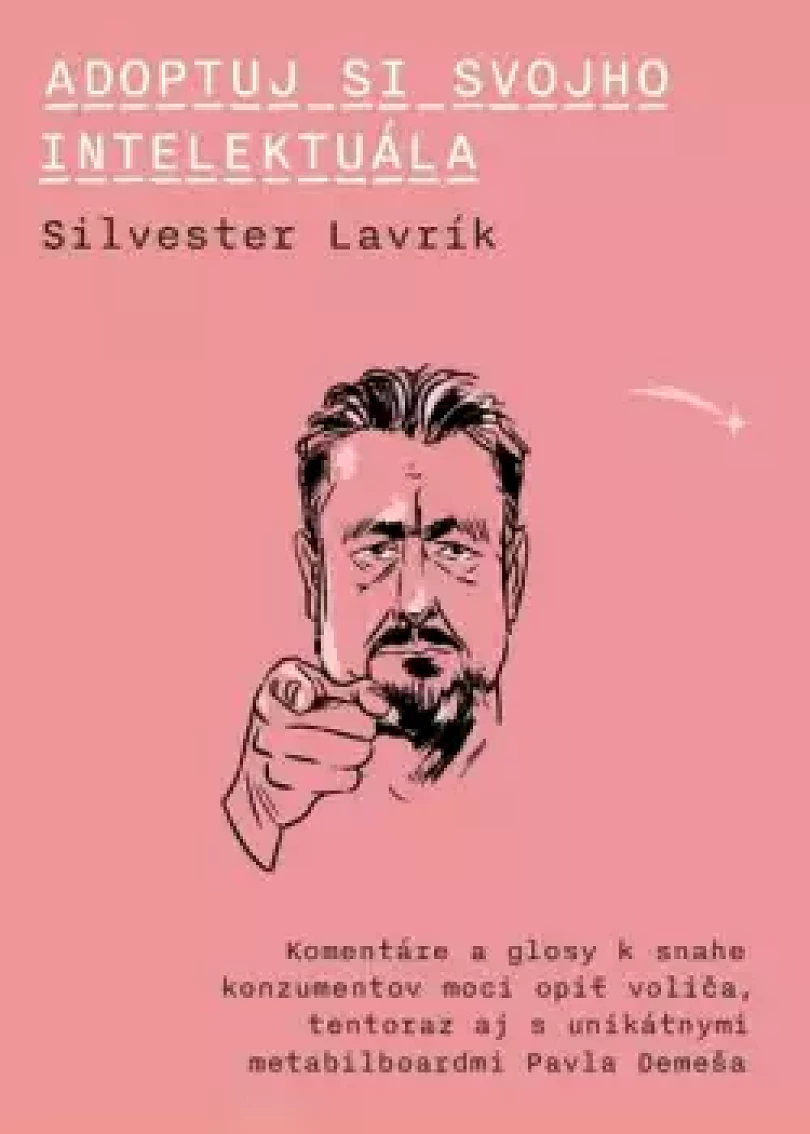 Adoptuj si svojho intelektuála (Silvester Lavrík, 2023)