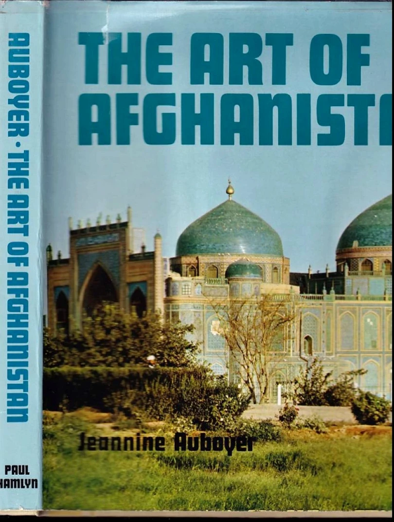 The art of Afghanistan (Jeannine Auboyer, 1968)