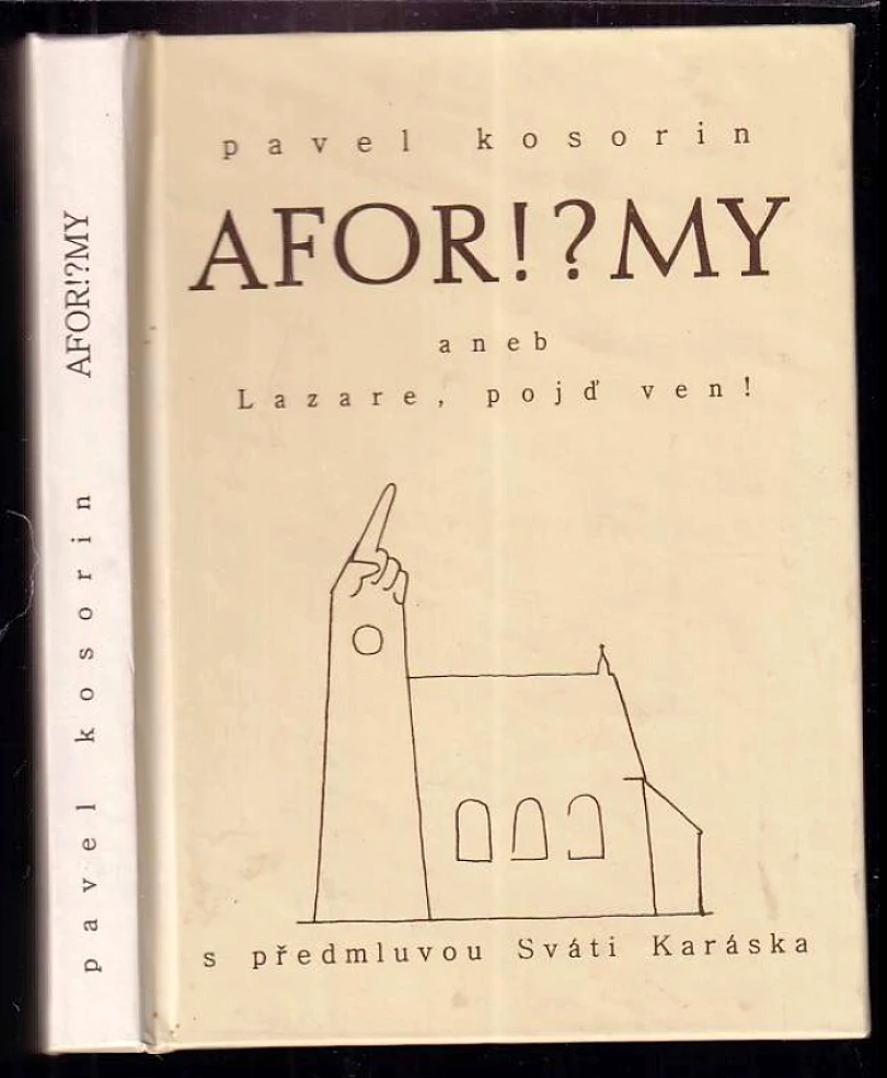 Levně Afor!?my, aneb, Lazare, pojď ven! (Pavel Kosorin, 2004)