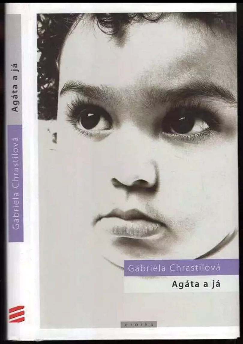 Levně Agáta a já (Gauri Chrastilová, 2008)