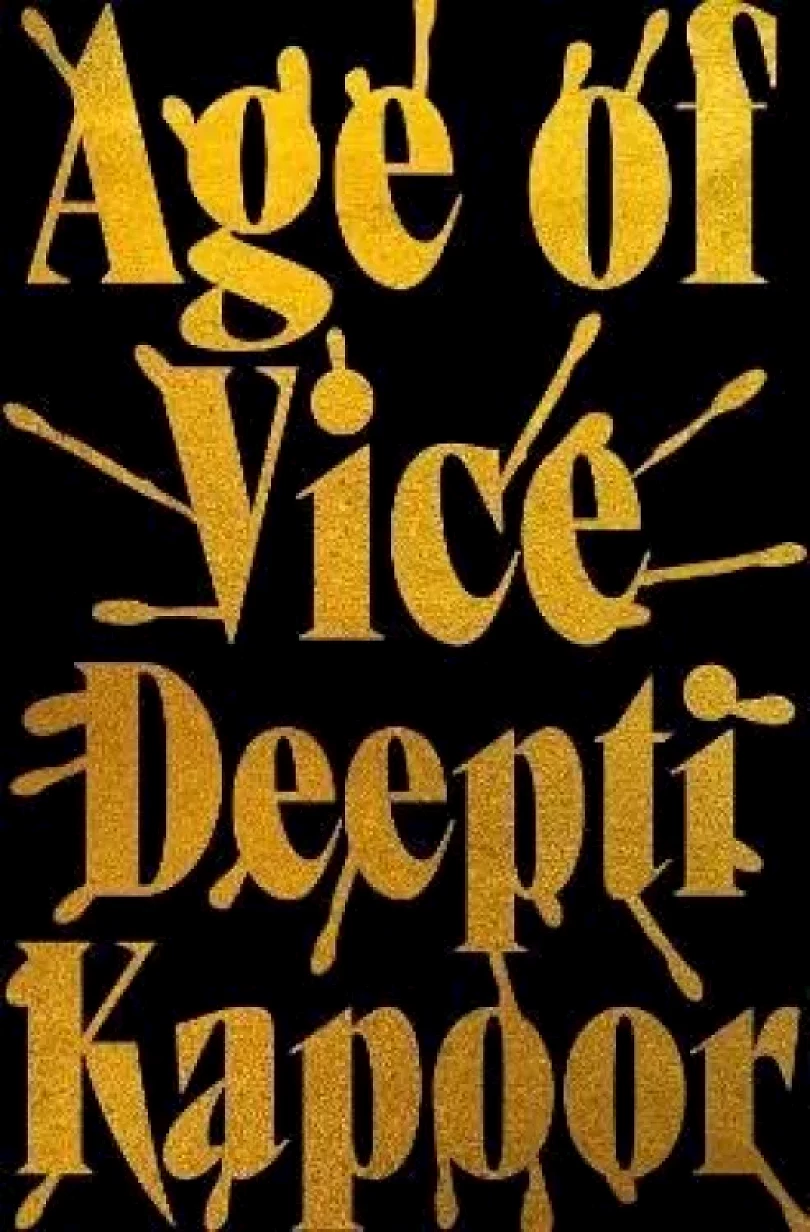 Levně Age of vice (Deepti Kapoor, 2023)