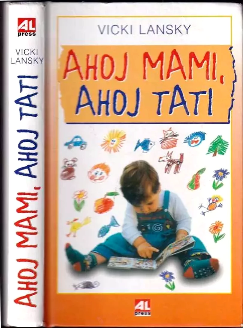 Levně Ahoj mami, ahoj tati (Vicki Lansky, 2000)
