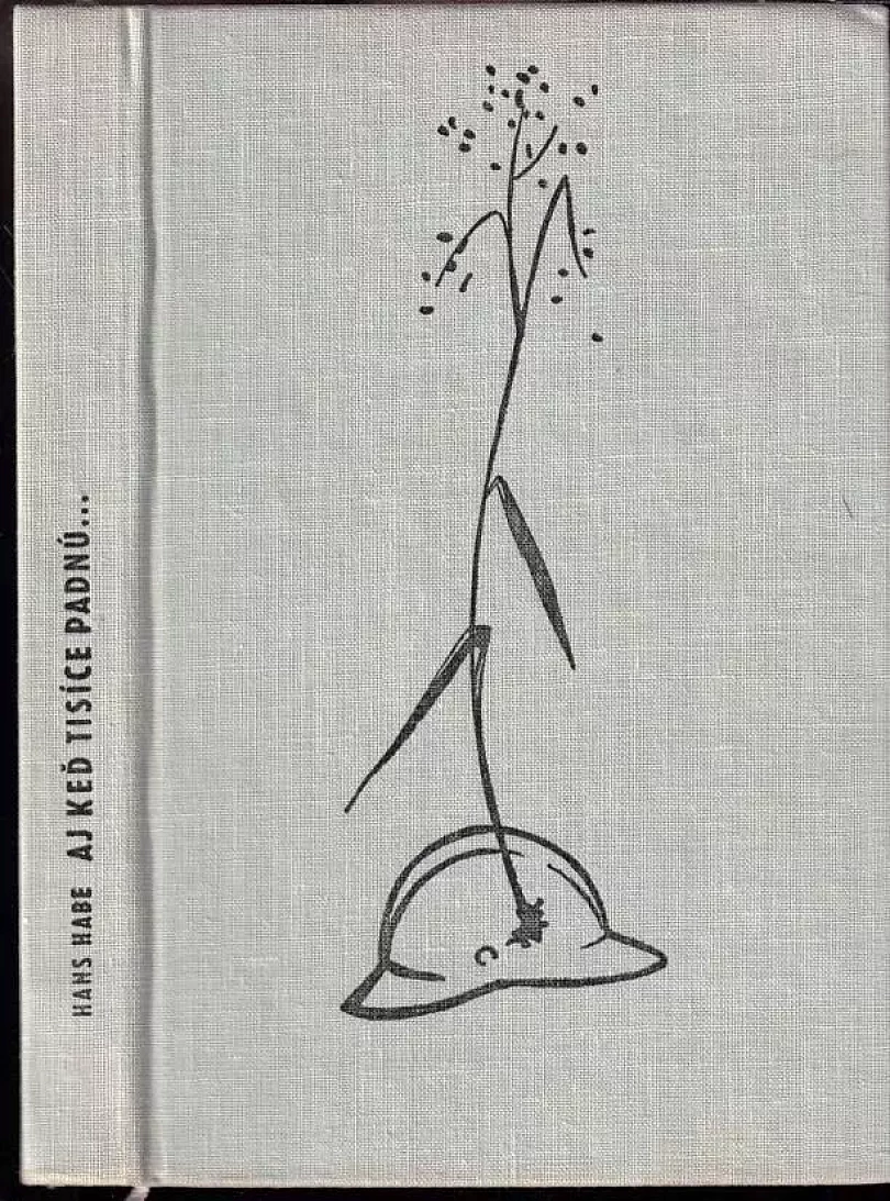 Aj keď tisíce padnú (Hans Habe, 1965)