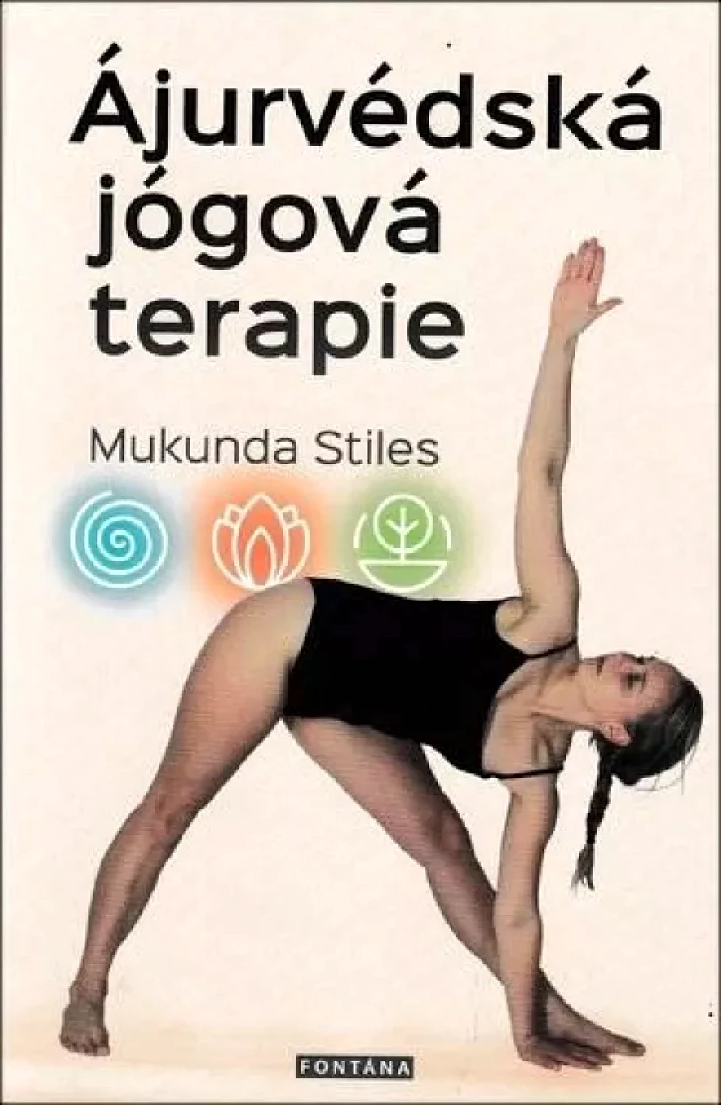 Ájurvédská jógová terapie (Mukunda Stiles, 2022)