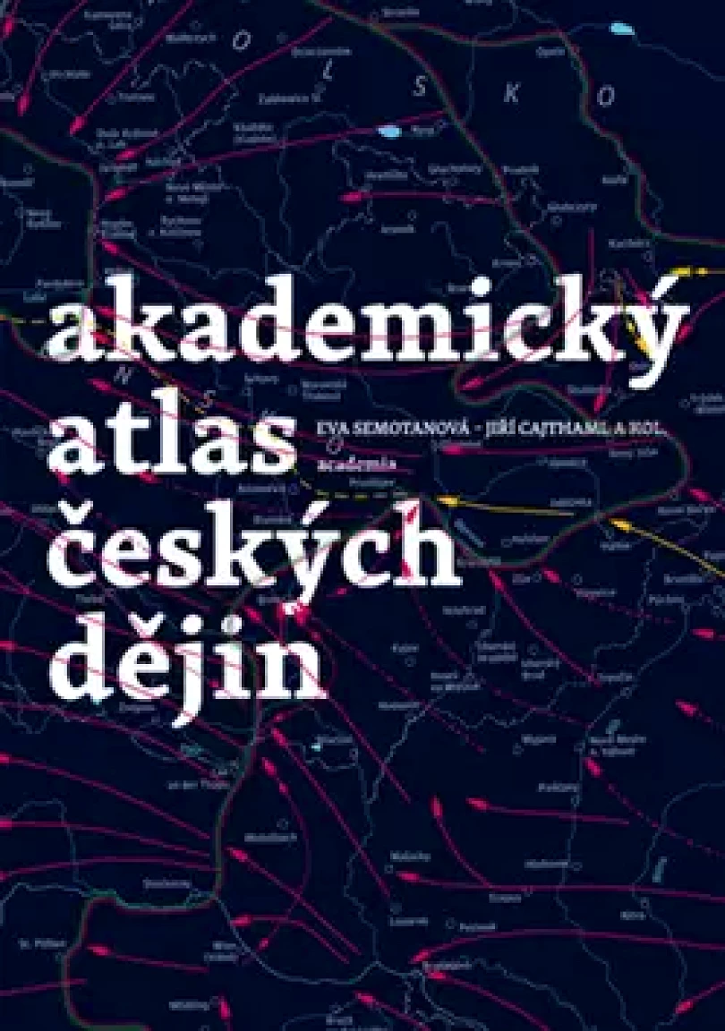 Levně Akademický atlas českých dějin (Eva Semotanová, 2016)