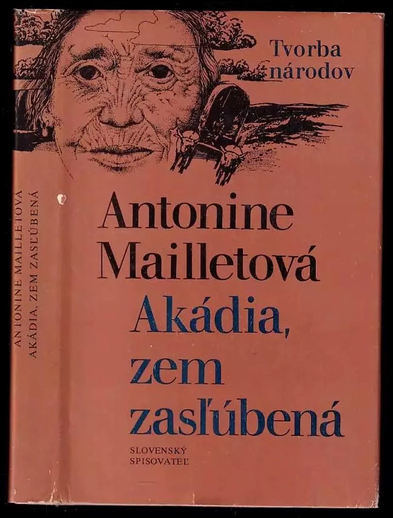 Akádia, zem zasľúbená (Antonine Maillet, 1983)