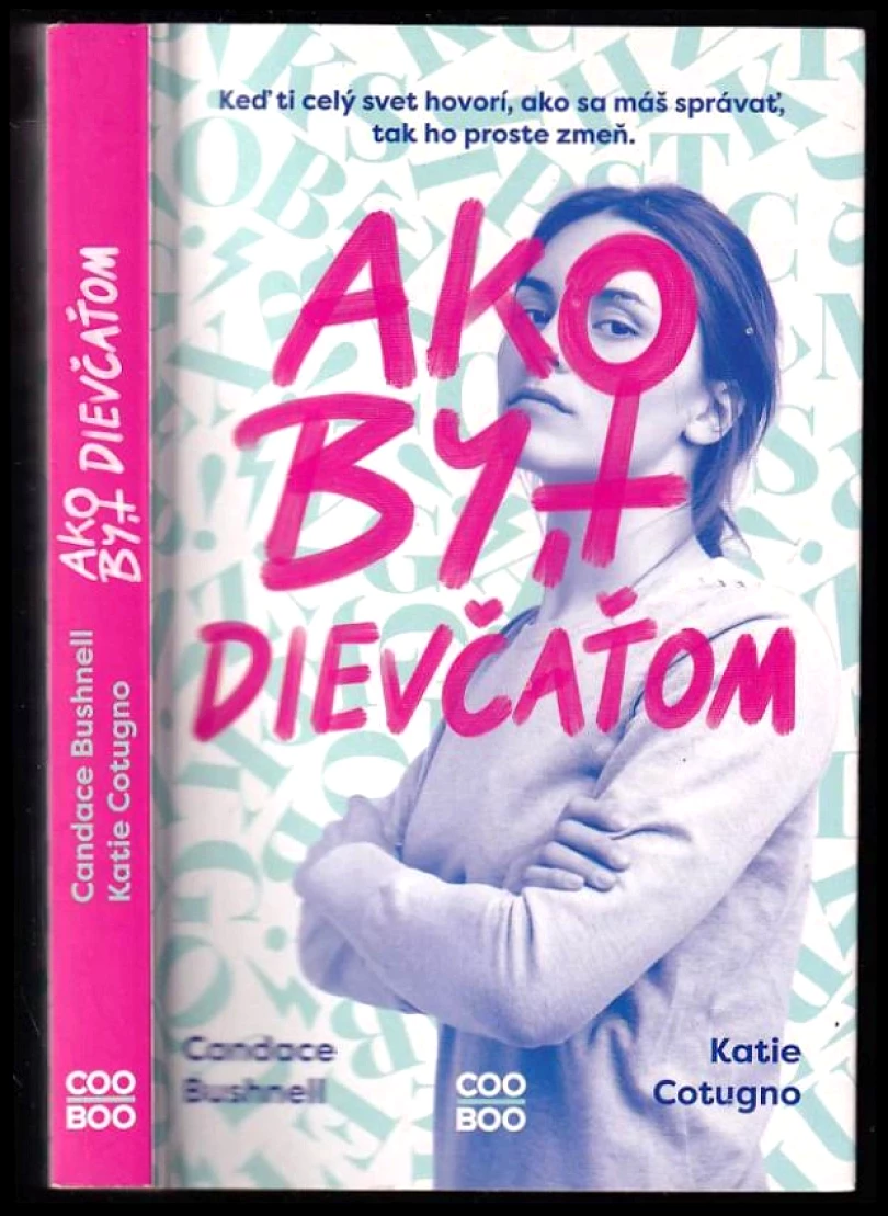 Levně Ako byť dievčaťom (Candace Bushnell, 2021)