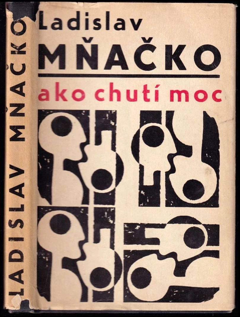 Levně Ako chutí moc (Ladislav Mňačko, 1968)