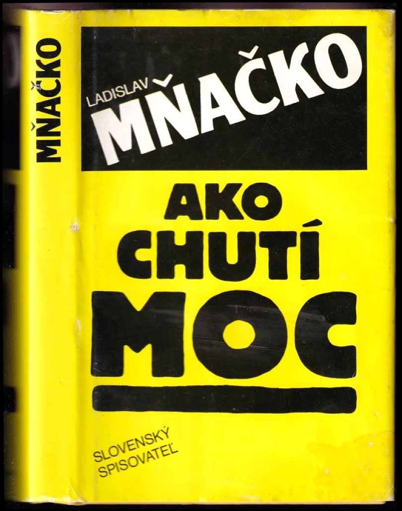 Levně Ako chutí moc (Ladislav Mňačko, 1990)