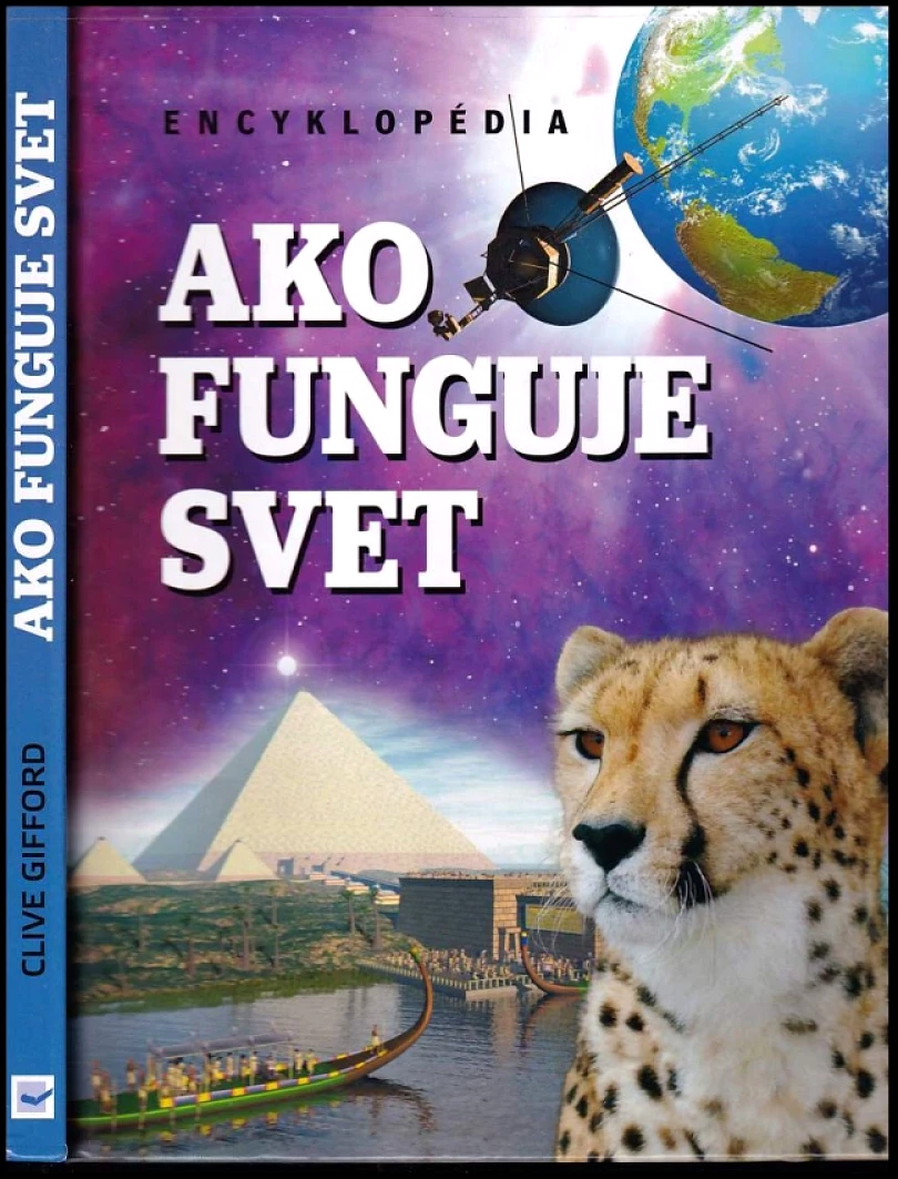 Levně Ako funguje svet (Clive Gifford, 2013)
