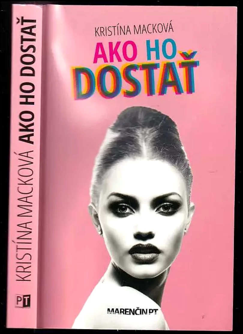 Ako ho dostať (Kristína Macková, 2016)