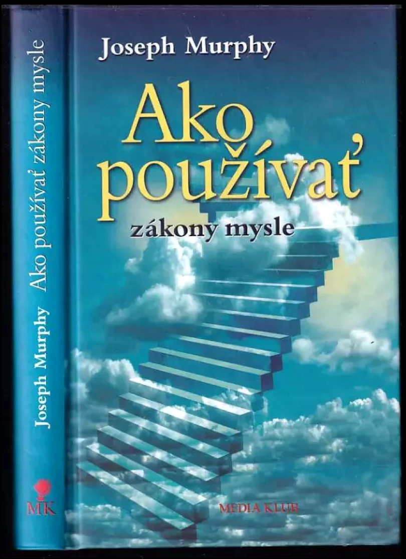 Levně Ako používať zákony mysle (Joseph Murphy, 2002)