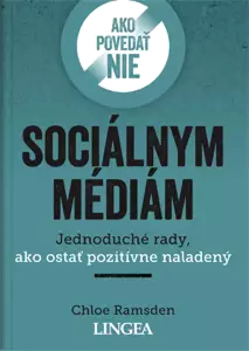 Ako povedať nie sociálnym médiám (Chloe Ramsden, 2021)