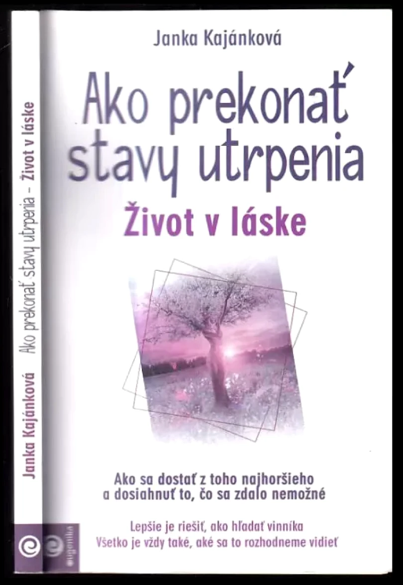 Ako prekonať stavy utrpenia (Janka Kajánková, 2018)
