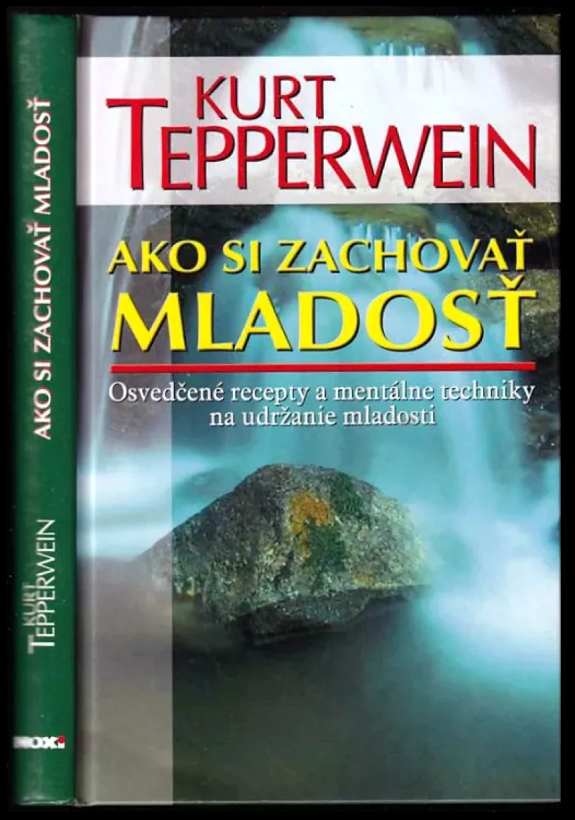 Levně Ako si zachovať mladosť (Kurt Tepperwein, 2010)